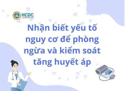 Nhận biết yếu tố nguy cơ để phòng ngừa và kiểm soát tăng huyết áp