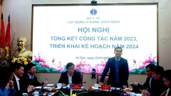 Đại diện Bộ Y tế tham dự Hội nghị tổng kết công tác năm 2023, triển khai kế hoạch năm 2024 của Cục Quản lý khám, chữa bệnh