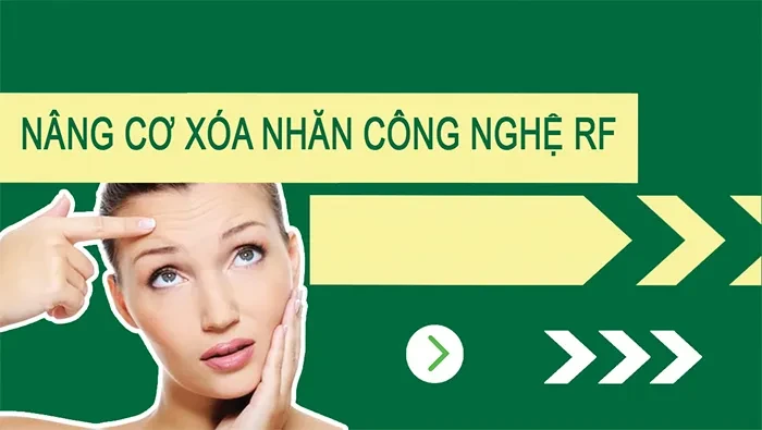 Nâng cơ xóa nhăn công nghệ RF