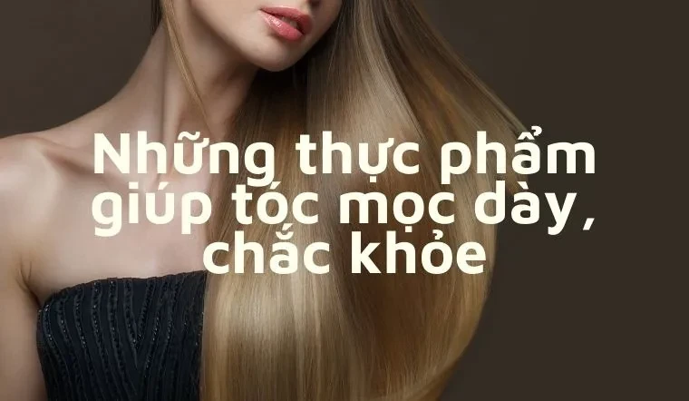 Tiêu thụ thực phẩm nào để giúp tóc dày hơn?