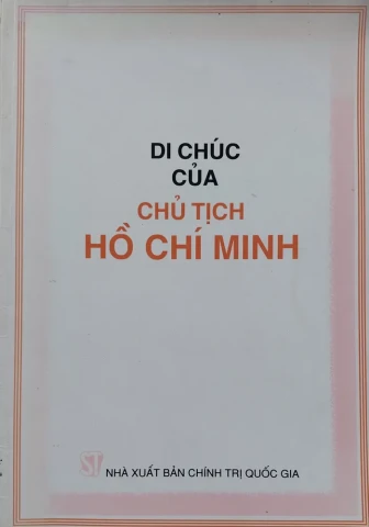 Phát huy tư tưởng đại đoàn kết trong Di chúc của Chủ tịch Hồ Chí Minh để xây dựng khối đại đoàn kết dân tộc trong giai đoạn hiện nay