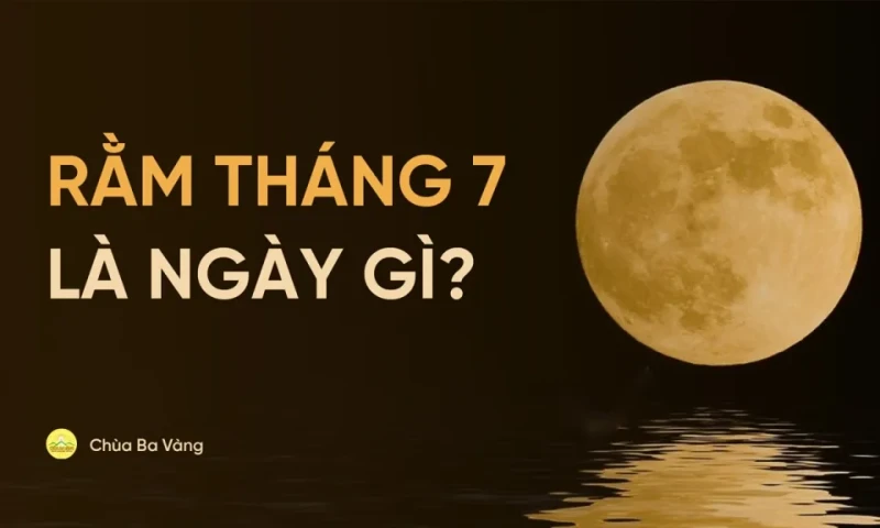 Nguồn gốc, ý nghĩa ngày Rằm tháng 7